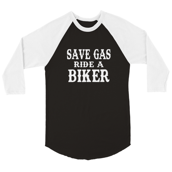 Save Gas Ride a Biker Baseball Tee