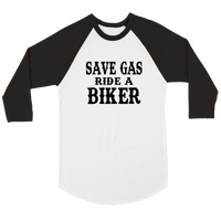 Save Gas Ride a Biker Baseball Tee